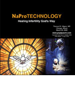 CD: NaPro Technology: Healing Infertility God's Way